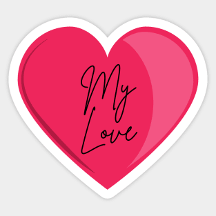 My Love in Pink Sticker